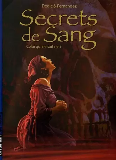 Secrets de Sang - Celui qui ne sait rien
