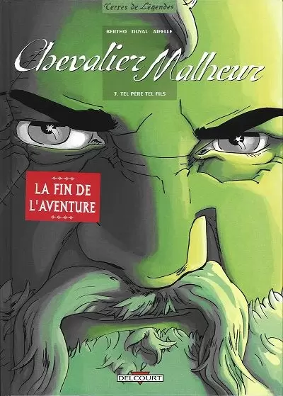 Chevalier Malheur - Tel père tel fils