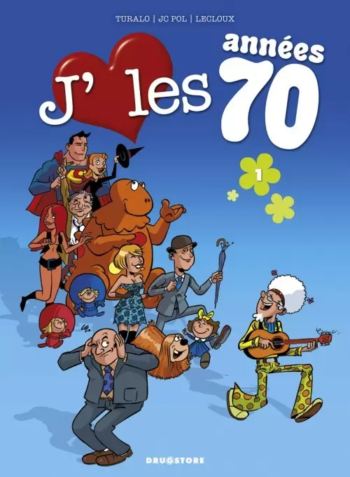 J\'aime les années - J\'aime les années 70