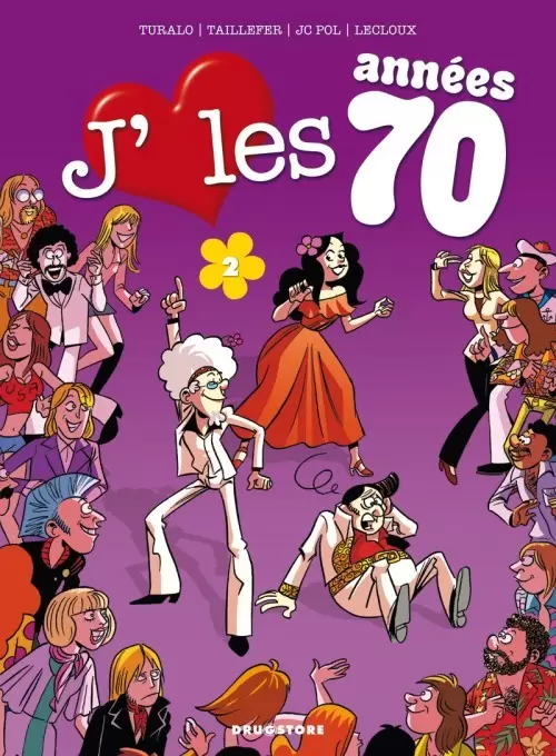 J\'aime les années - J\'aime les années 70 - Tome 2