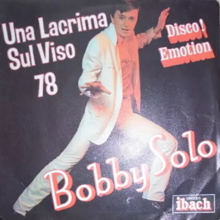 45 Tours (Single) - Bobby Solo - Una lacrima sul viso