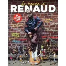 La Bande à Renaud - 25 chansons en BD