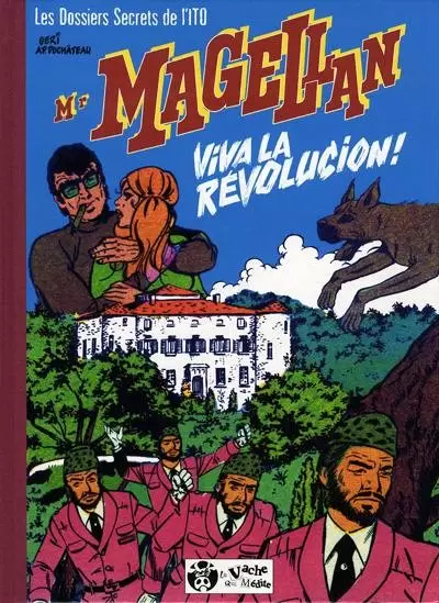 Mr Magellan - Viva la révolucion !