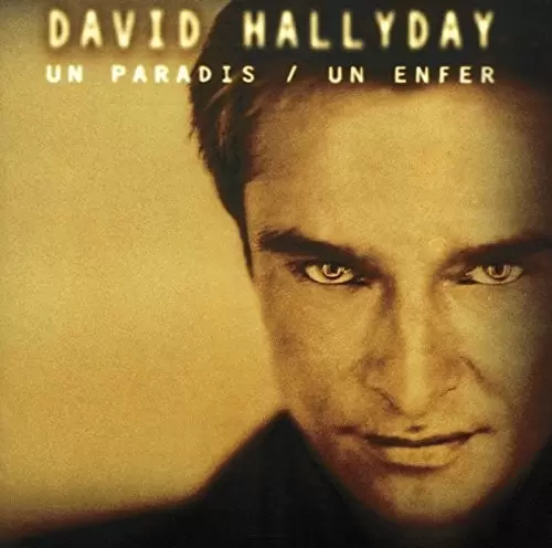 David Hallyday - Un paradis / Un enfer