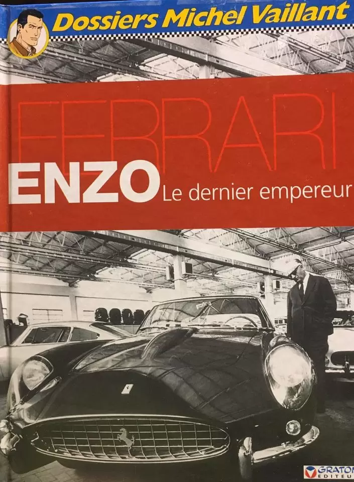 Dossiers Michel Vaillant - Ferrari Enzo, le dernier Empereur