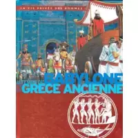 Au temps de Babylone et de la Grèce ancienne