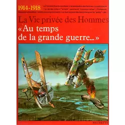 Au temps de la grande guerre