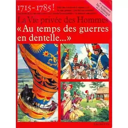 Au temps des guerres en dentelle…