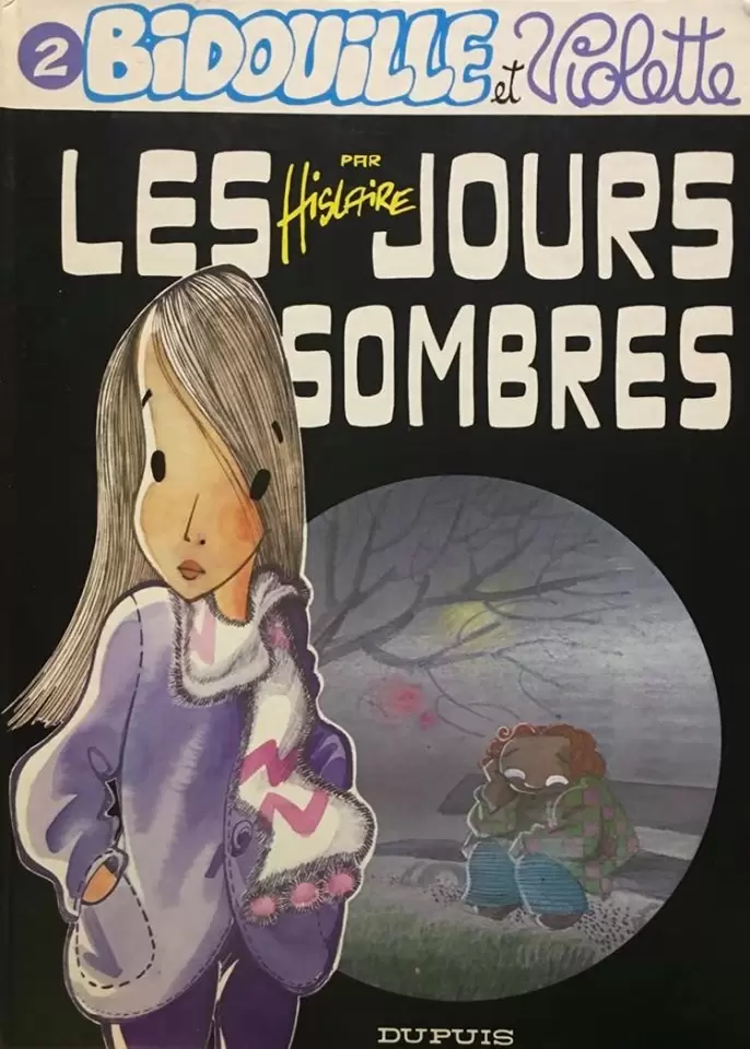 Bidouille et Violette - Les jours sombres