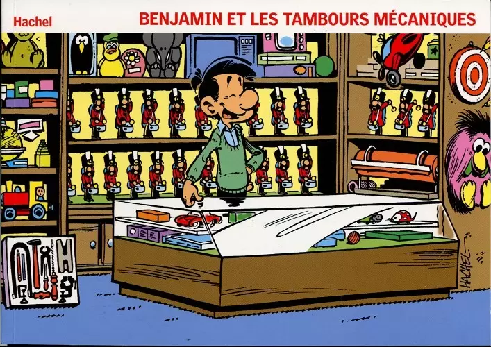 Benjamin - Benjamin et les Tambours mécaniques / Benjamin en de Trommelaartjes