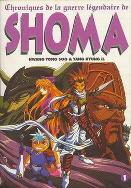 Chroniques de la guerre legendaire de Shoma - Tome 1