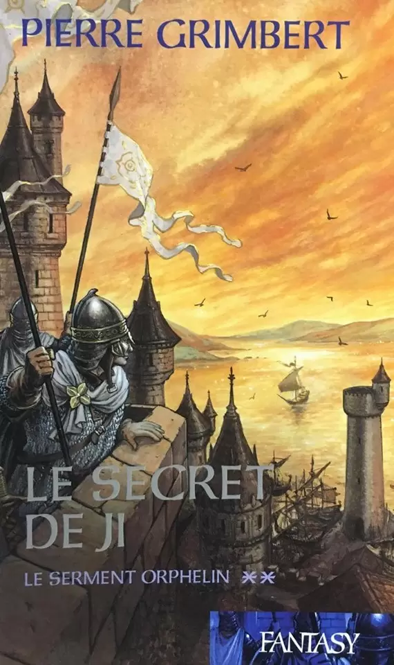 Pierre Grimbert - Le secret de Ji - Le serment orphelin
