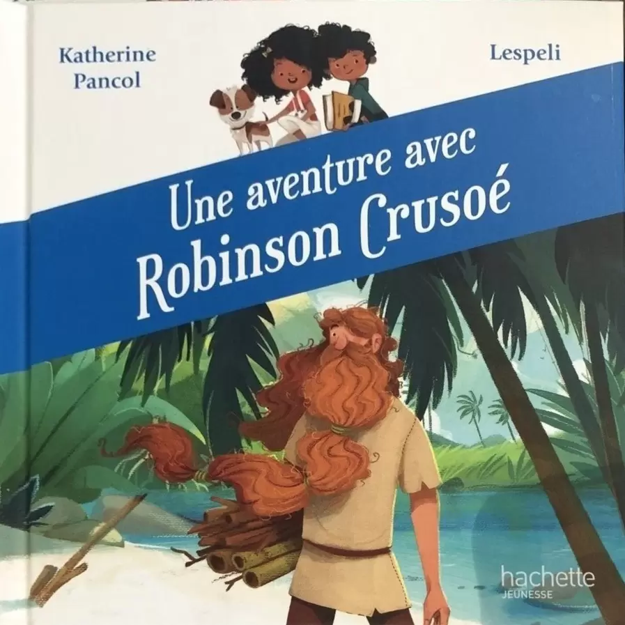Collection Livres McDonald\'s - Une aventure avec Robinson Crusoé