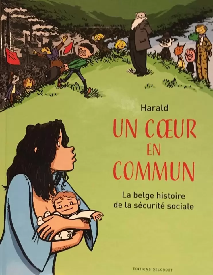 Un coeur en commun - La belge hitoire de la sécurité sociale