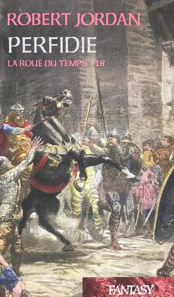 La Roue du Temps - La roue du temps - Perfidie