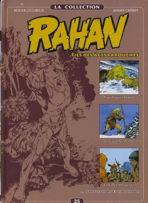 Rahan - Collection Altaya - Pour Sauver Tamao, Le Coutelas Perdu, La Vallée Heureuse, Le Secret des Eaux Profondes