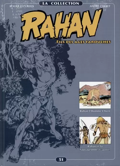Rahan - Collection Altaya - Rahan l\'Homme Chien, Rahan et la Sauvageonne (1re partie)