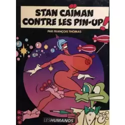 Stan Caïman contre les pin-up
