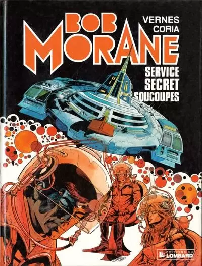 Bob Morane - Le Lombard - Service secret soucoupes