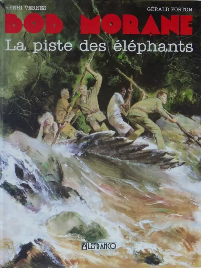 Bob Morane - Lefrancq - La piste des éléphants