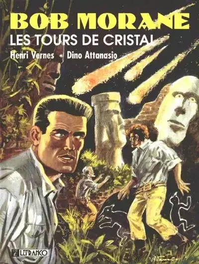 Bob Morane - Lefrancq - Les Tours de cristal