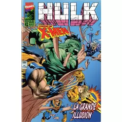 Hulk contre les X-Men-La grande illusion