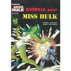 Guerilla pour Miss Hulk
