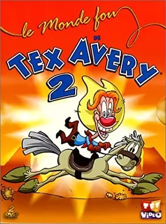 Tex Avery - Le Monde Fou de Tex Avery 2