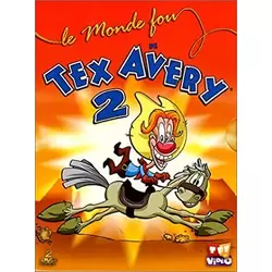 Le Monde Fou de Tex Avery 2