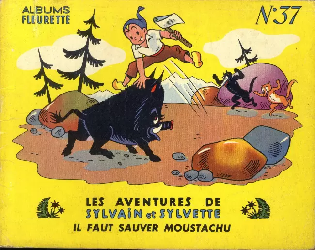 Sylvain et Sylvette 1ère Série Fleurette - Il faut sauver Moustachu