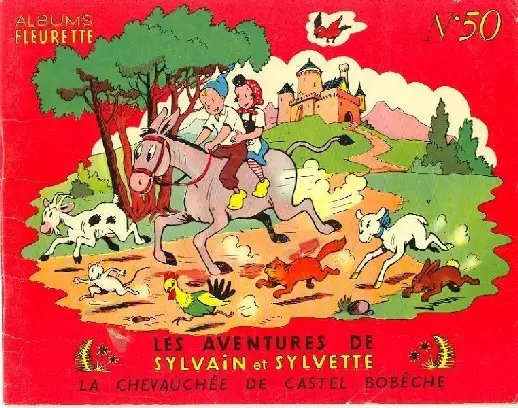 Sylvain et Sylvette 1ère Série Fleurette - La chevauchée de castel bobêche