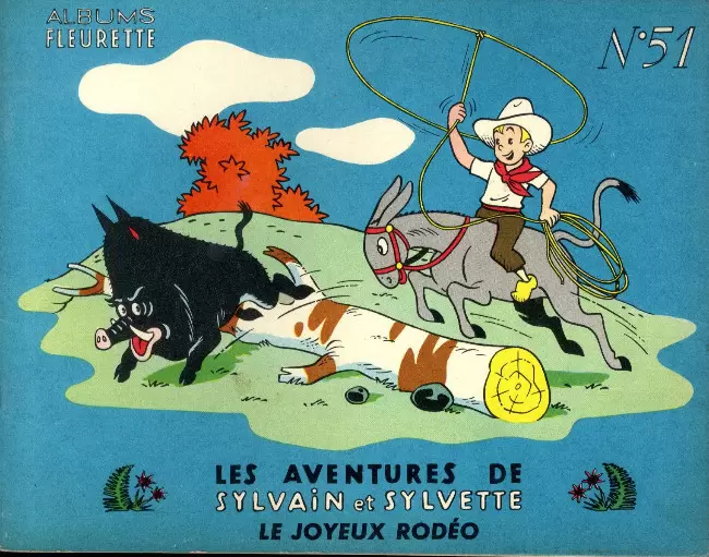 Sylvain et Sylvette 1ère Série Fleurette - Le joyeux rodéo