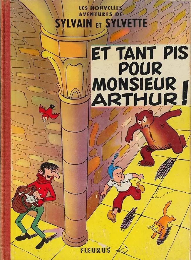 Sylvain et Sylvette 2ème Série Fleurette - Et tant pis pour Monsieur Arthur!