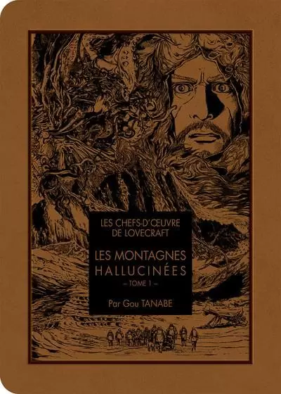 Les chefs-d\'œuvre de Lovecraft - Les montagnes hallucinées - Tome 1