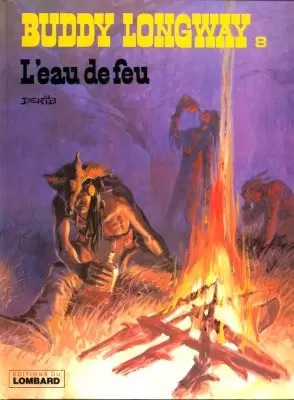 Buddy Longway - L\'eau de feu