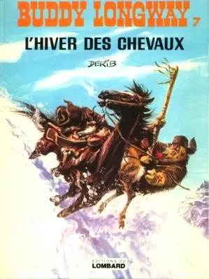 Buddy Longway - L\'hiver des chevaux