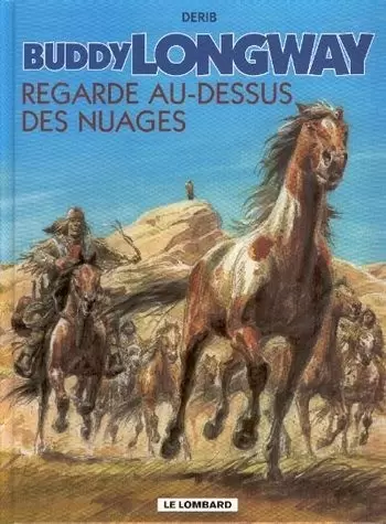 Buddy Longway - Regarde au-dessus des nuages