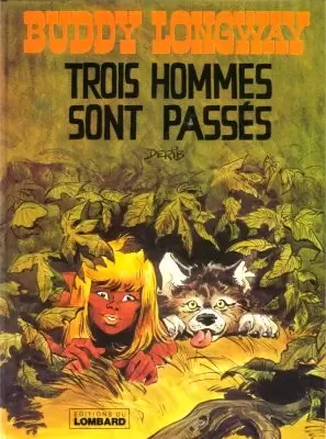Buddy Longway - Trois hommes sont passés