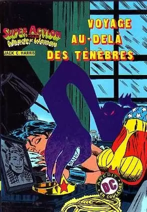 Super Action avec Wonder Woman - Voyage au-delà des ténèbres