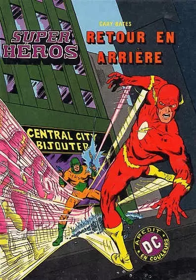 Super Héros - Flash - Retour en arrière