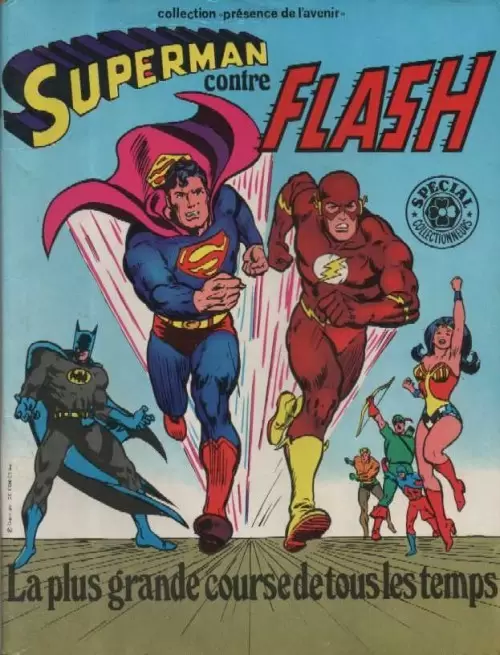 Superman (Sagédition - Collection Présence de l\'Avenir) - Superman contre Flash - La plus grande course de tous les temps