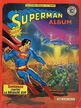 Superman (Sagédition - Collection Présence de l\'Avenir) - Superman contre la brigade Zod