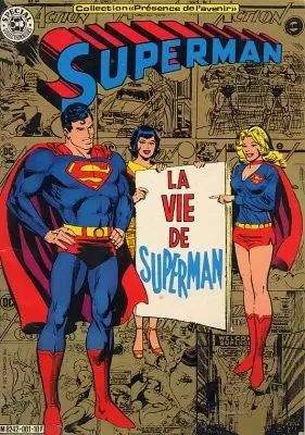 Superman (Sagédition - Collection Présence de l\'Avenir) - Superman : La vie de Superman