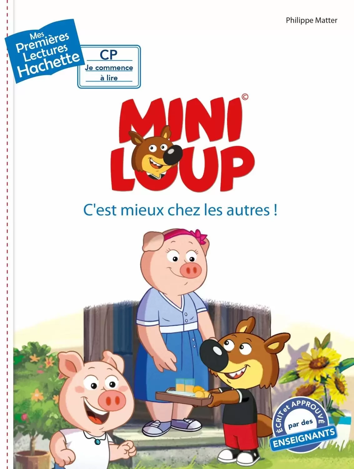 Mes Premières Lectures - Mini-Loup - C\'est mieux chez les autres !
