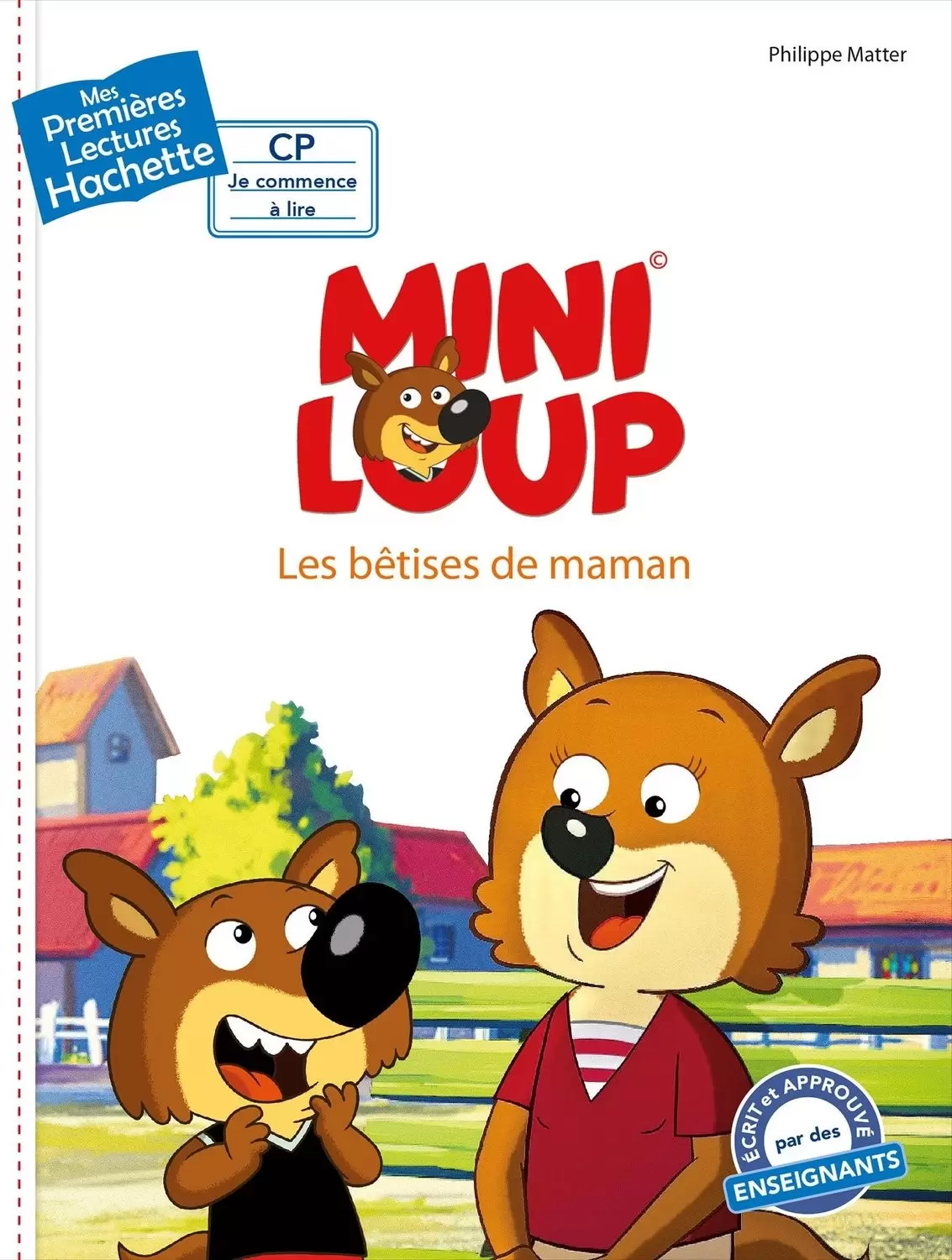 Mes Premières Lectures - Mini-Loup - Les bêtises de Maman