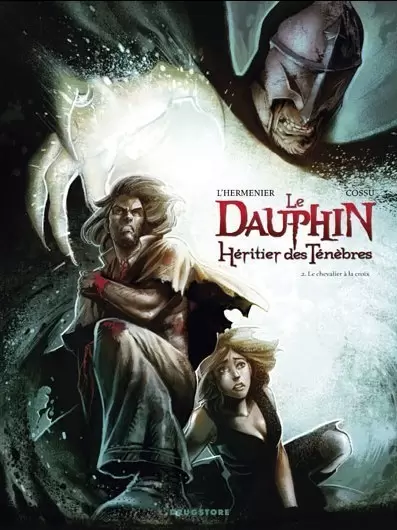 Le dauphin, héritier des ténèbres - Le chevalier à la croix