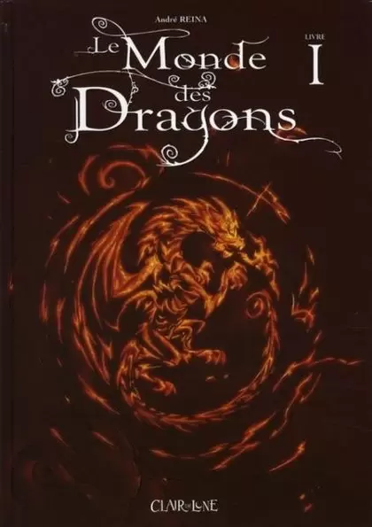 Le monde des dragons - Livre I