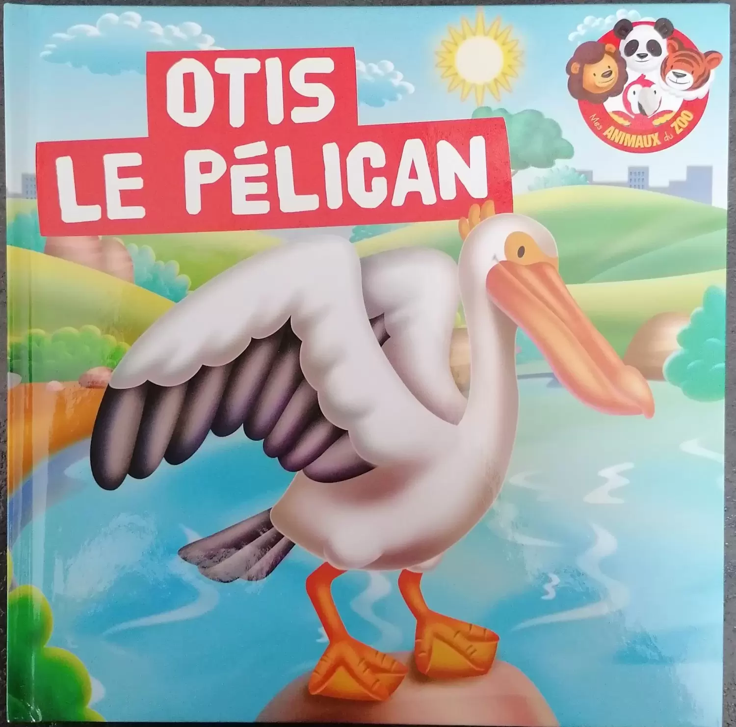 Mes animaux du Zoo - Otis Le Pélican