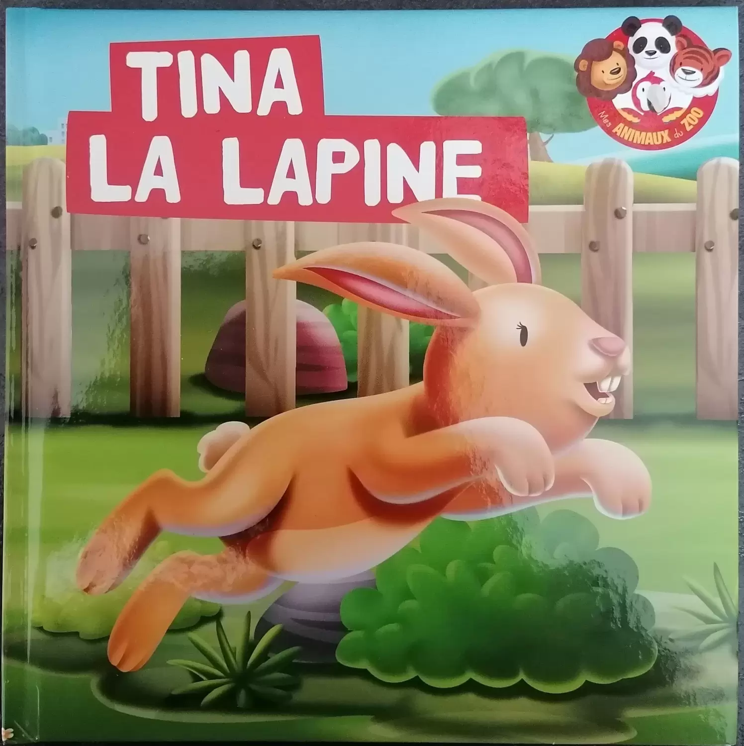 Mes animaux du Zoo - Tina La Lapine