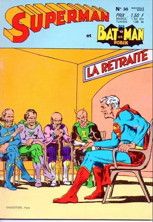 Superman et Batman et Robin - Superman - La retraite